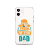 I Am Proud Of You Dad Clear Case for iPhone®