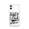 Best Dad Ever Clear Case for iPhone®