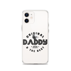 Original And The Best Daddy Establish 2024 Clear Case for iPhone®