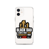 Black Dad A Son's First Hero A Daughter's First Love Clear Case for iPhone®