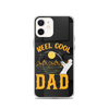 Reel Cool Dad Clear Case for iPhone®