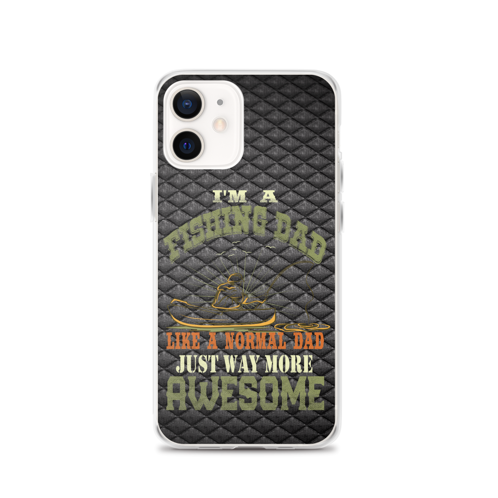 I'm A Fishing Dad A Normal Dad Just Way More Awesome Clear Case for iPhone®