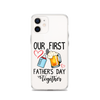 Our First Father's Day Together Clear Case for iPhone®