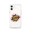 Super Dad Clear Case for iPhone®