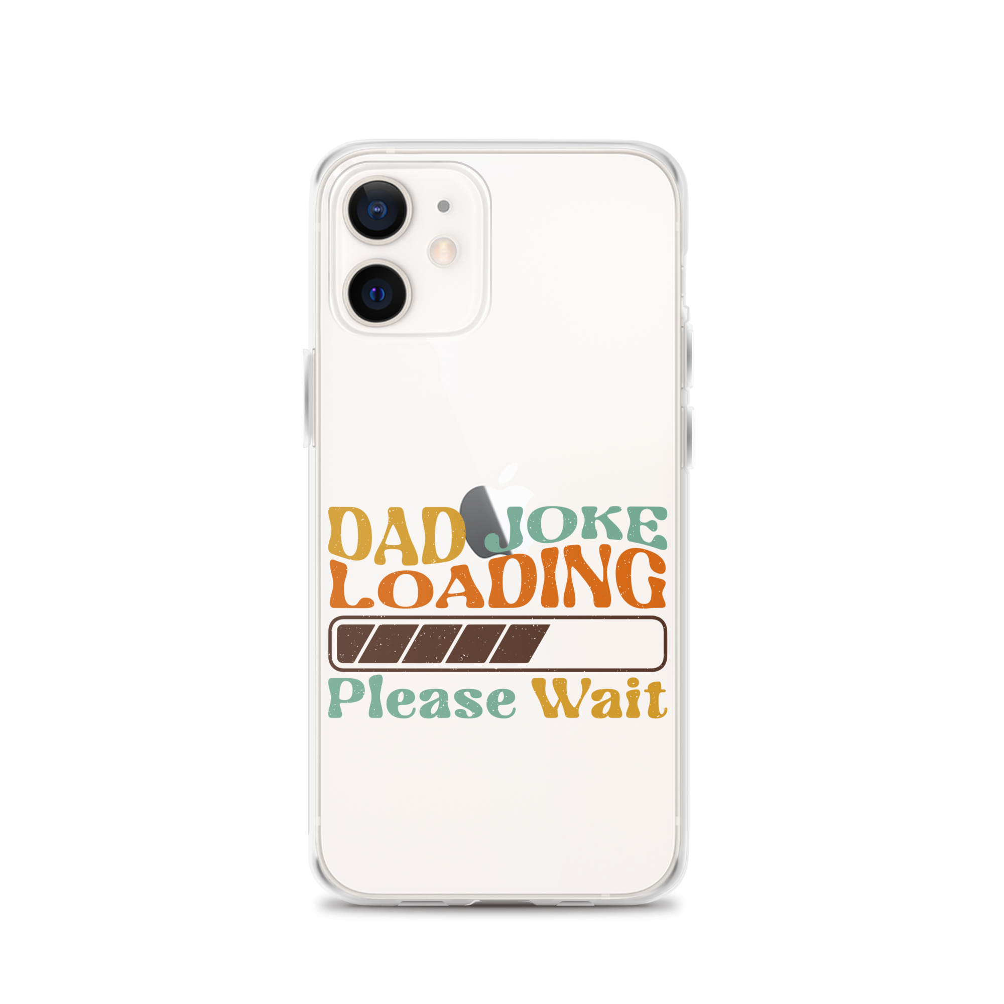 Dad Joke Loading Please Wait Clear Case for iPhone®