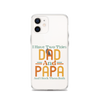 I Have Two Titles Dad And Papa And I Rock Them Both Clear Case for iPhone®