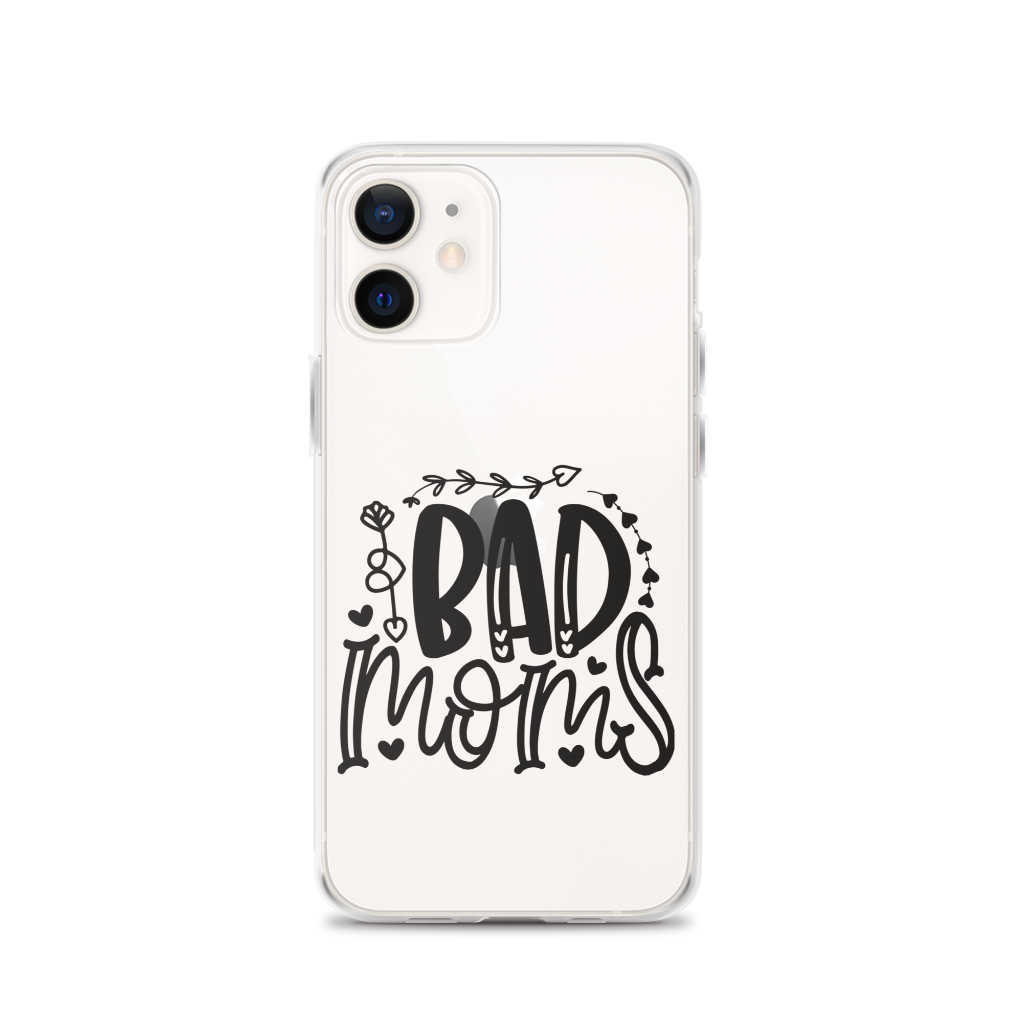 Bad Moms Clear Case for iPhone®