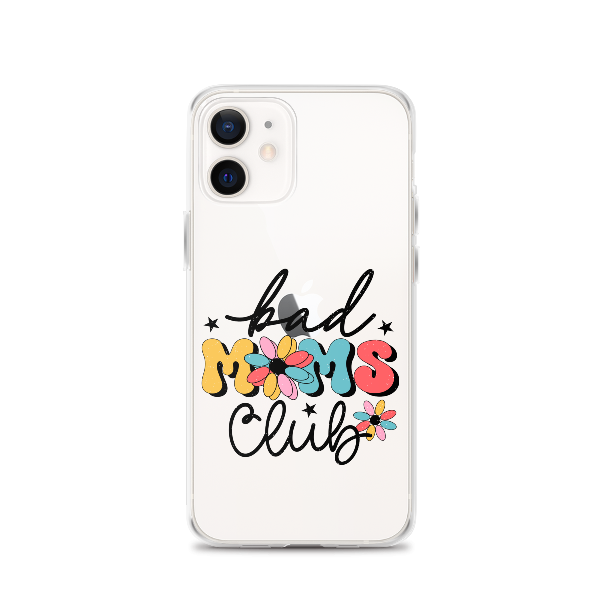 Bad Moms Club Clear Case for iPhone®