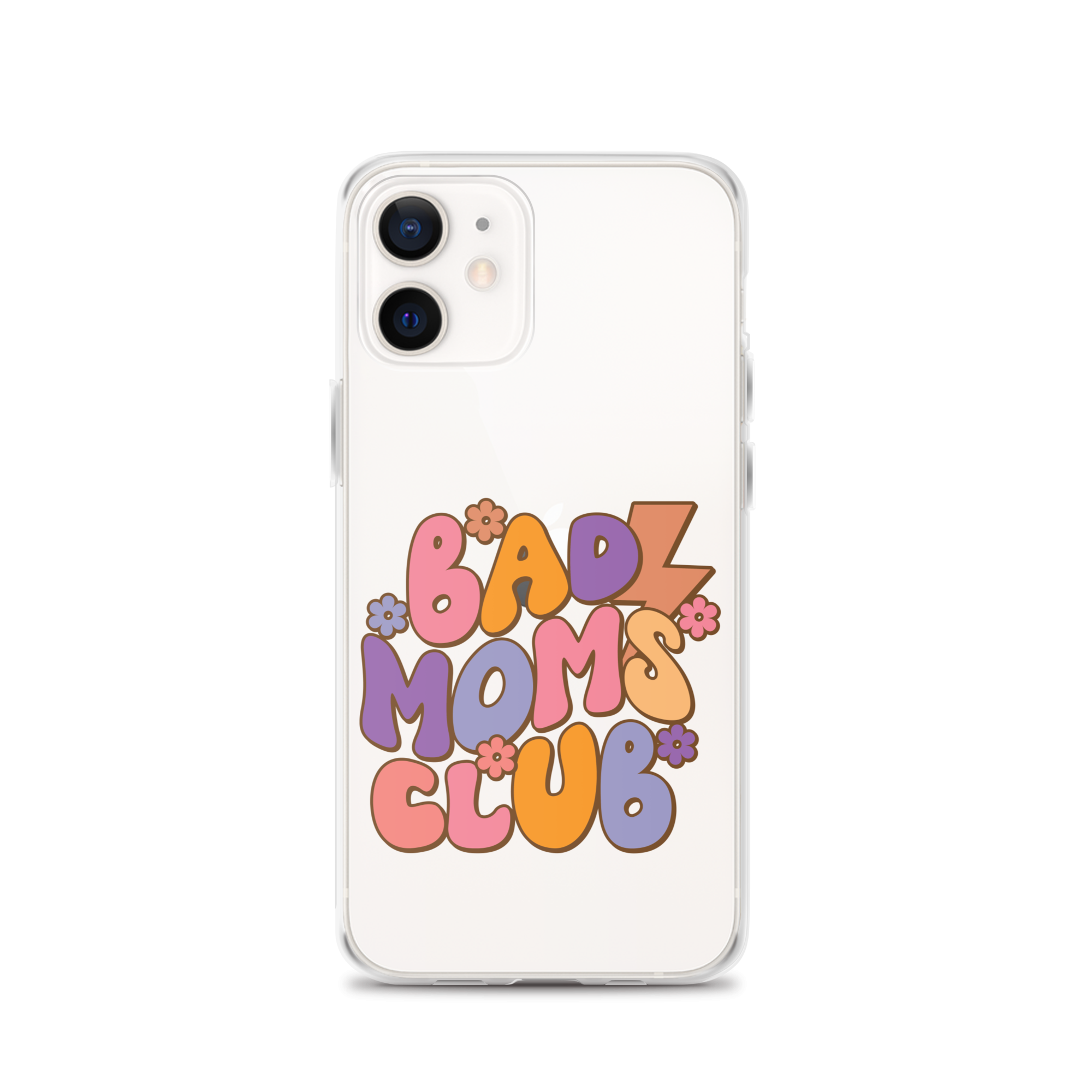 Bad Moms Club Clear Case for iPhone®