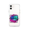 Bad Moms Club Clear Case for iPhone®