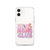 Bad Moms Club Clear Case for iPhone®