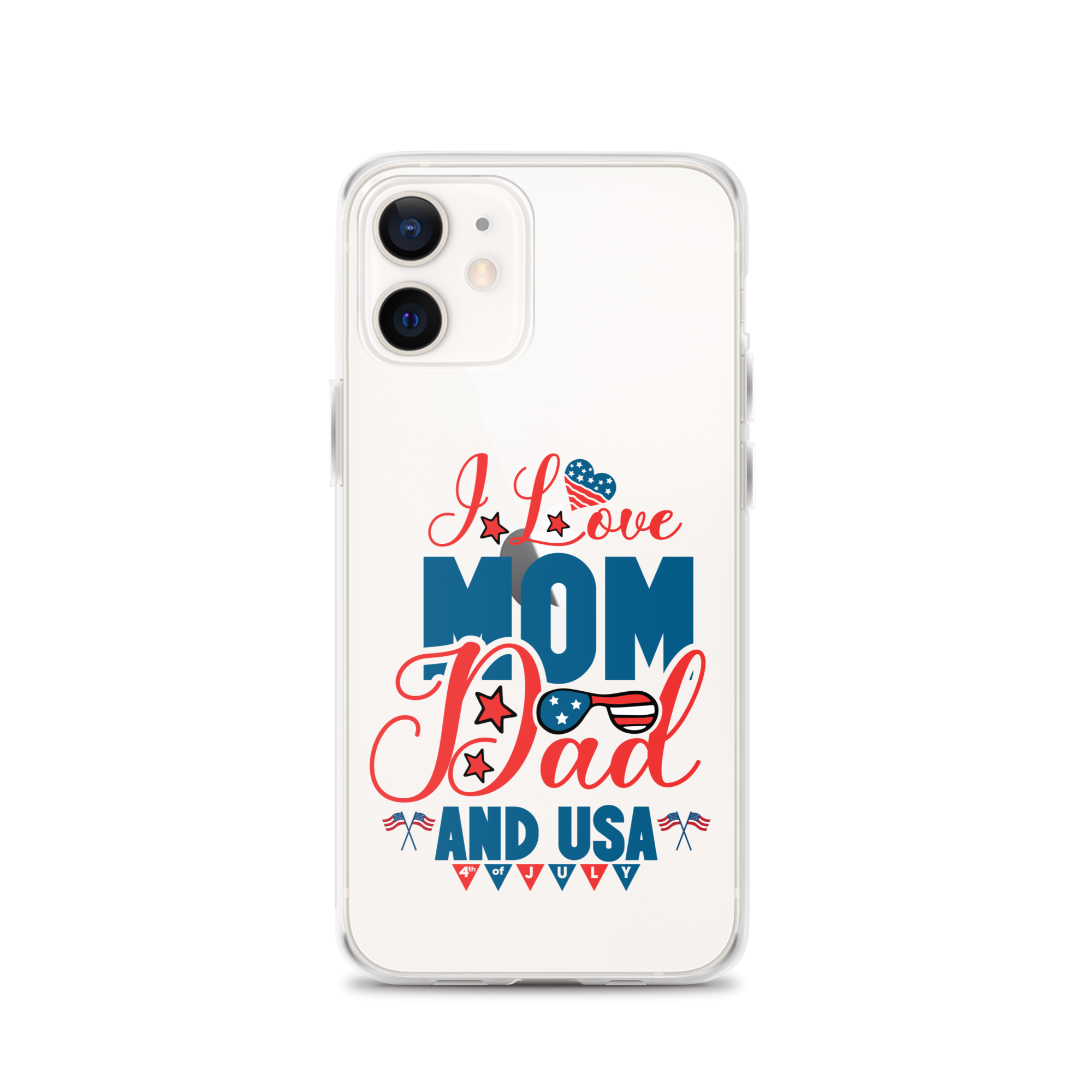 I Love Mom, Dad And USA Clear Case for iPhone®