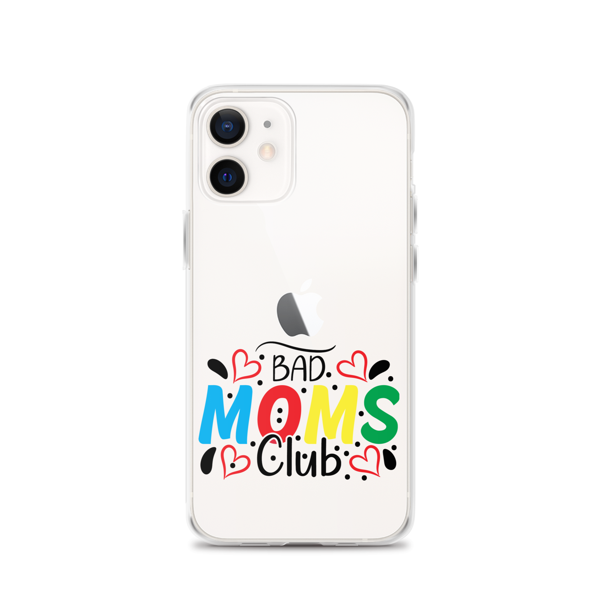 Bad Moms Club Clear Case for iPhone®