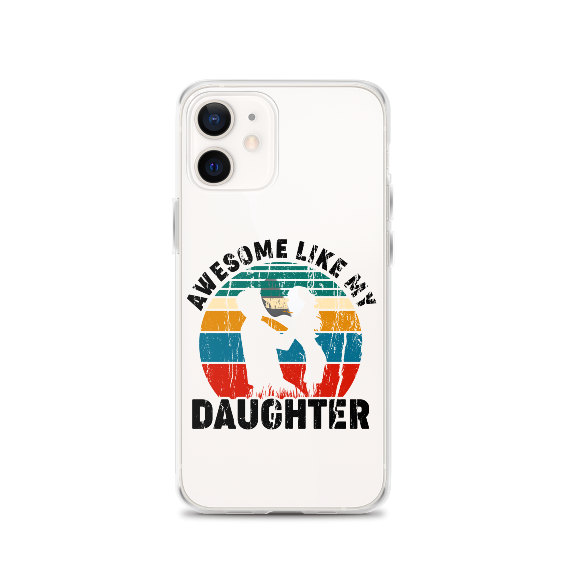 Awesome Like My Daughter Clear Case for iPhone®