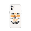 Some Superheroes Don't Capes They Are Called Dad Clear Case for iPhone®