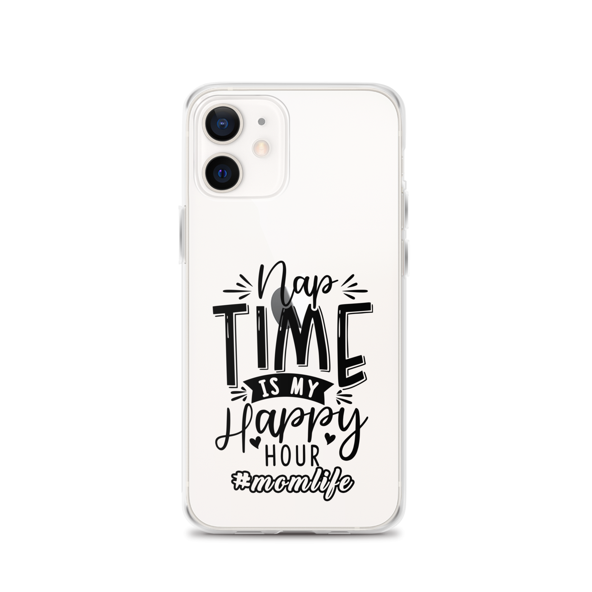 Nap Time Is My Happy Hour Clear Case for iPhone®