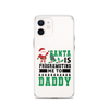 Santa Is Programoting Me To Daddy Clear Case for iPhone®