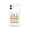 Dad Needs Beer Clear Case for iPhone®