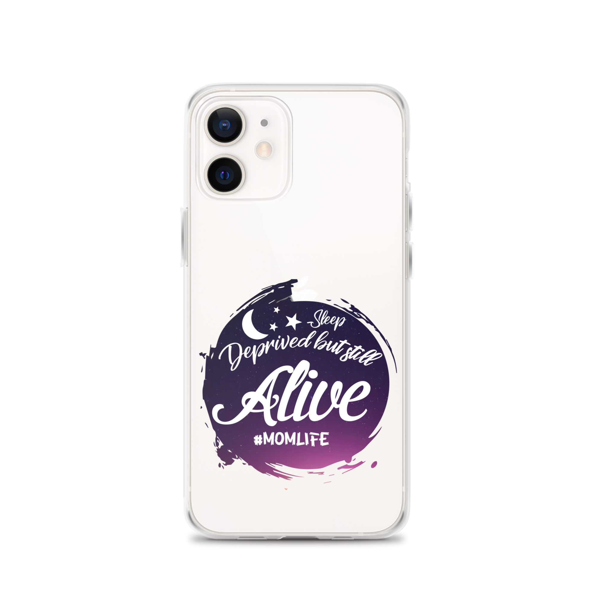 Sleep Deprived But Still Alive #momlife Clear Case for iPhone®