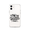 Merry Christmas Dad Clear Case for iPhone®