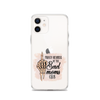 Proud Member Of The Bad Moms Club Clear Case for iPhone®