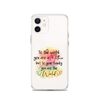 To The World You Are A Mother But To Your Family You Are The World Clear Case for iPhone®