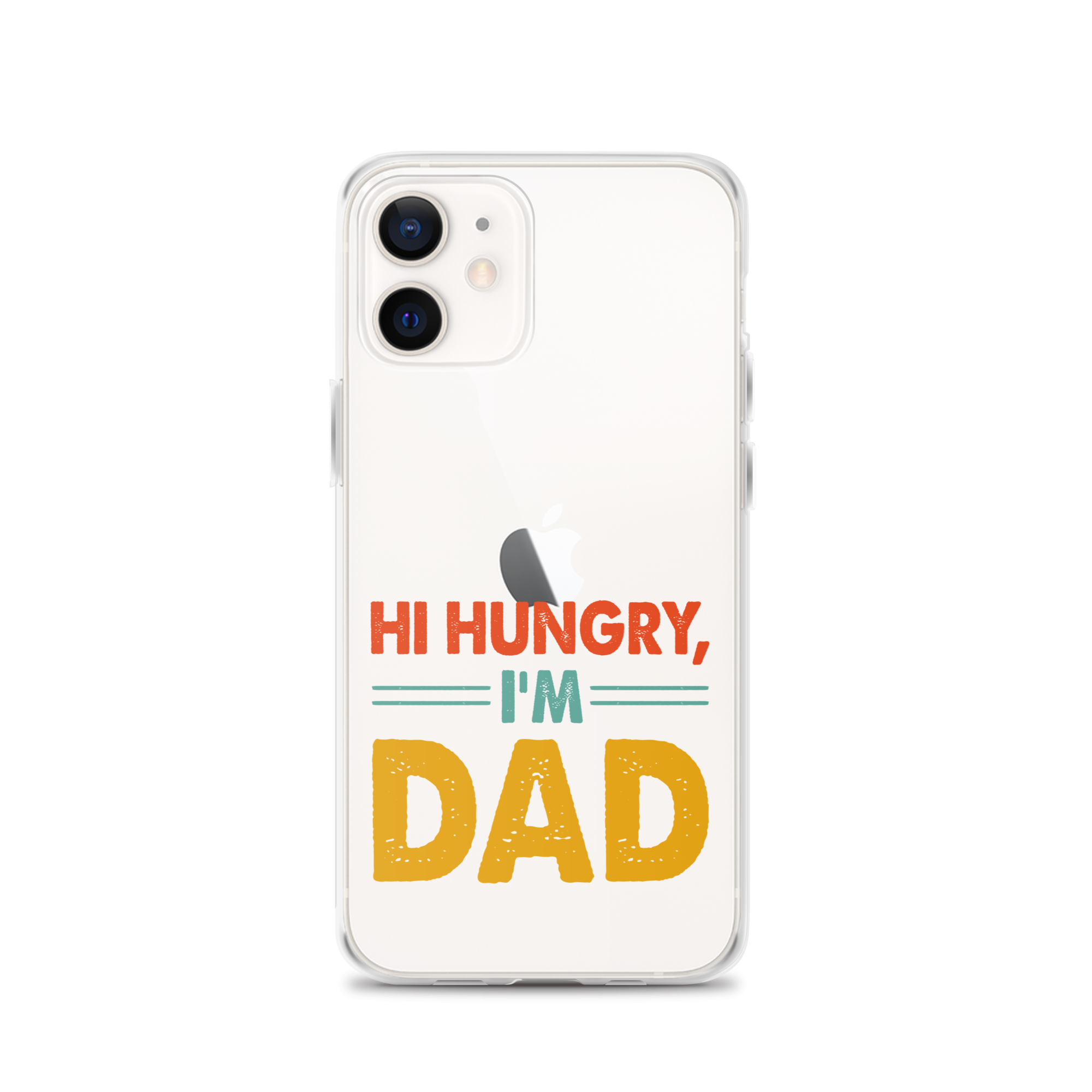 Hi, Hangry, I'm Dad. Clear Case for iPhone®