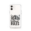 Grandpa A Dad Without Rules Clear Case for iPhone®