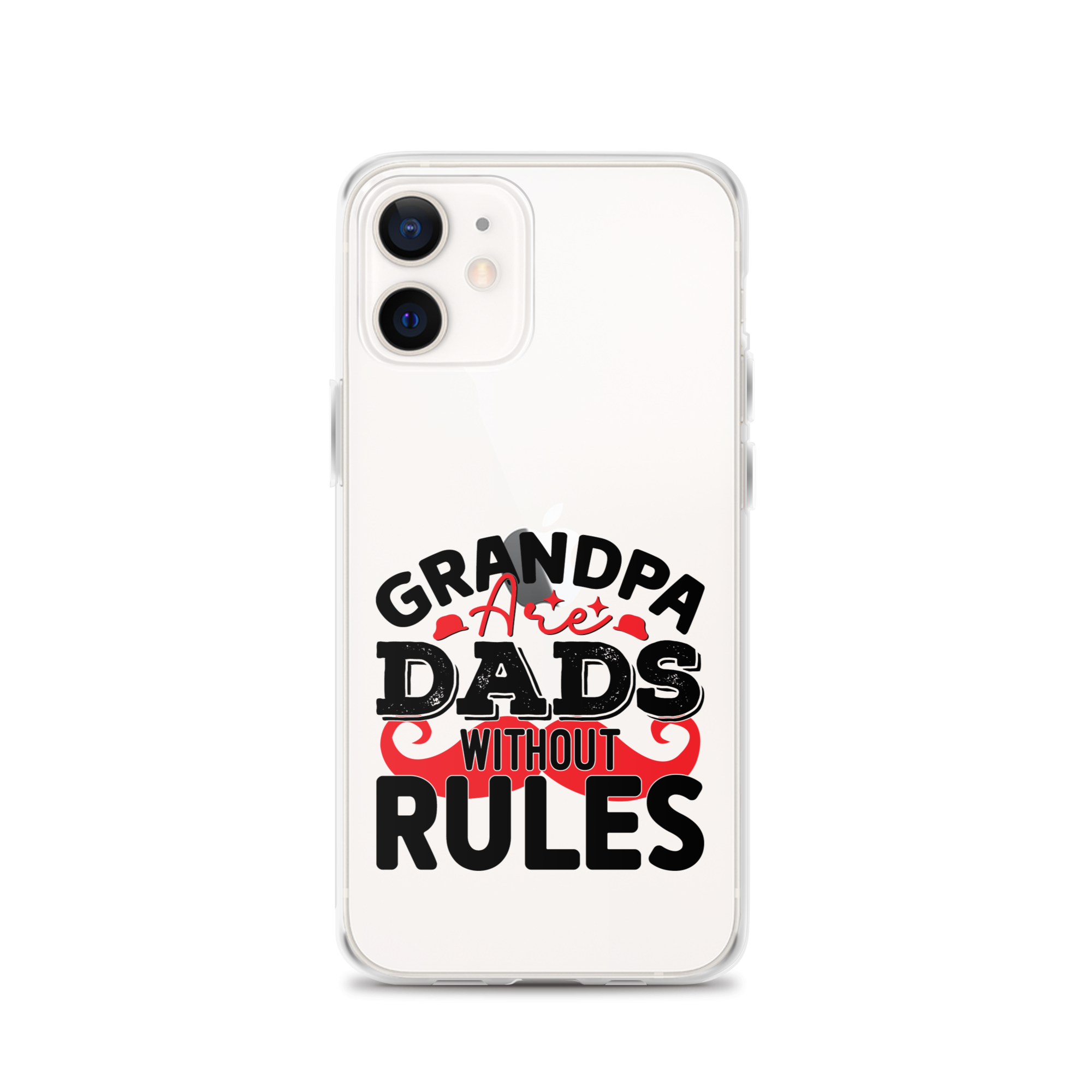 Grandpas Are Dads Without Rules Clear Case for iPhone®