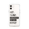 Eat, Sleep, Embarrass My Kids, Repeat Clear Case for iPhone®