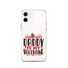 Sorry Boys Daddy is My Valentine Clear Case for iPhone®