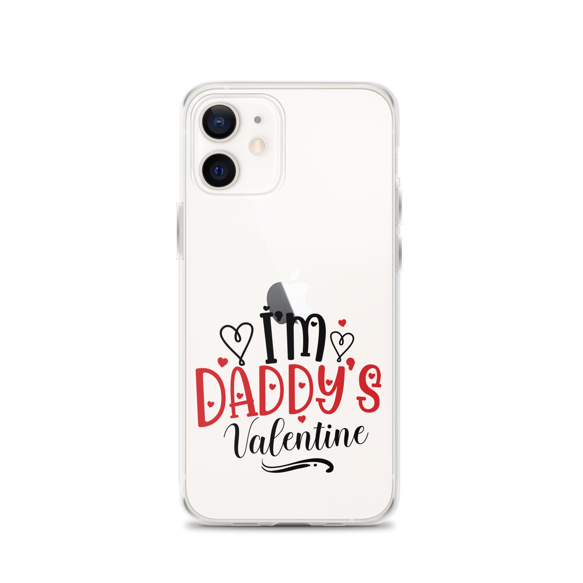 I'm Daddy's Valentine Clear Case for iPhone®