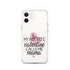 My Favorite Valentine Calls Me Mama Clear Case for iPhone®