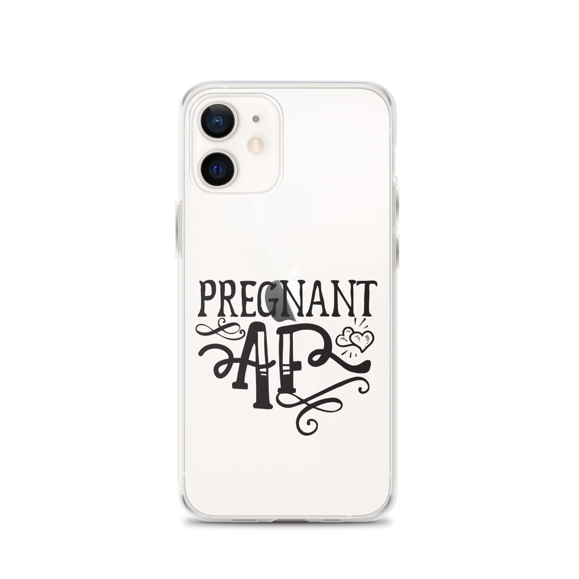 Pregnant AF Clear Case for iPhone®