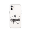 Pregnant AF Clear Case for iPhone®