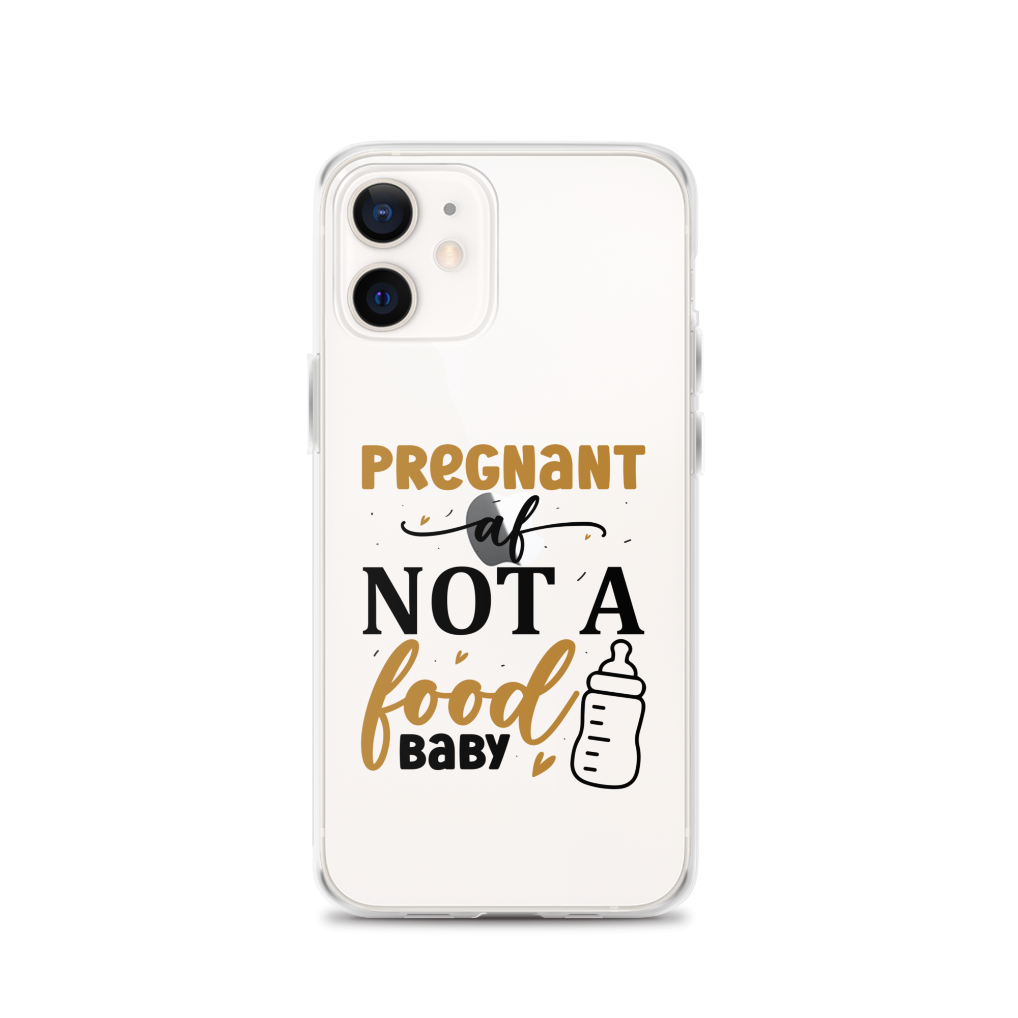 Pregnant AF Not A Food Baby Clear Case for iPhone®