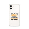 They Call Me Daddy Clear Case for iPhone®