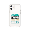 Dads Are As Mighty As Thor, As Amazing As Spider-Man, As Incredible As Hulk Clear Case for iPhone®