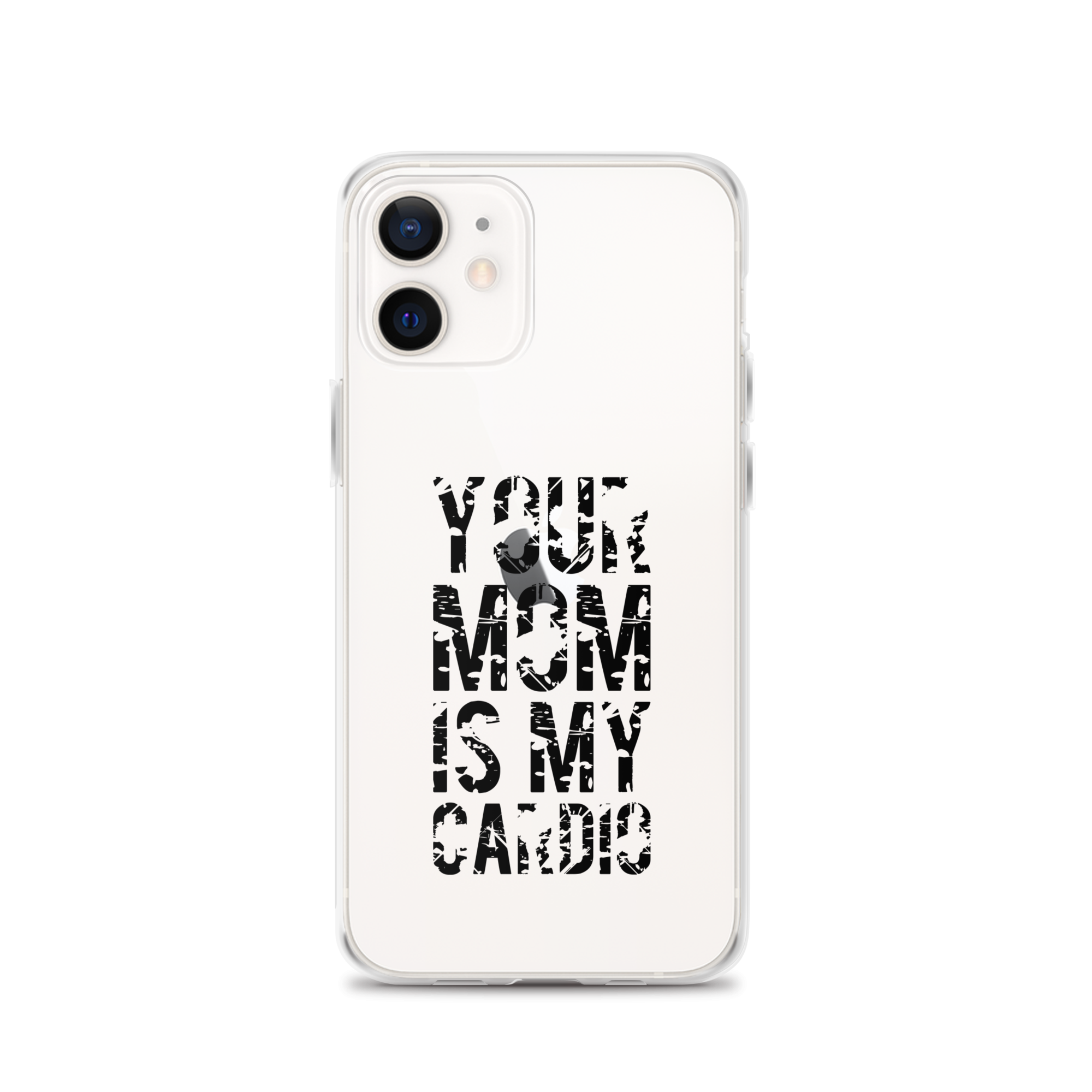 Your Mom Is My Cardio Clear Case for iPhone®