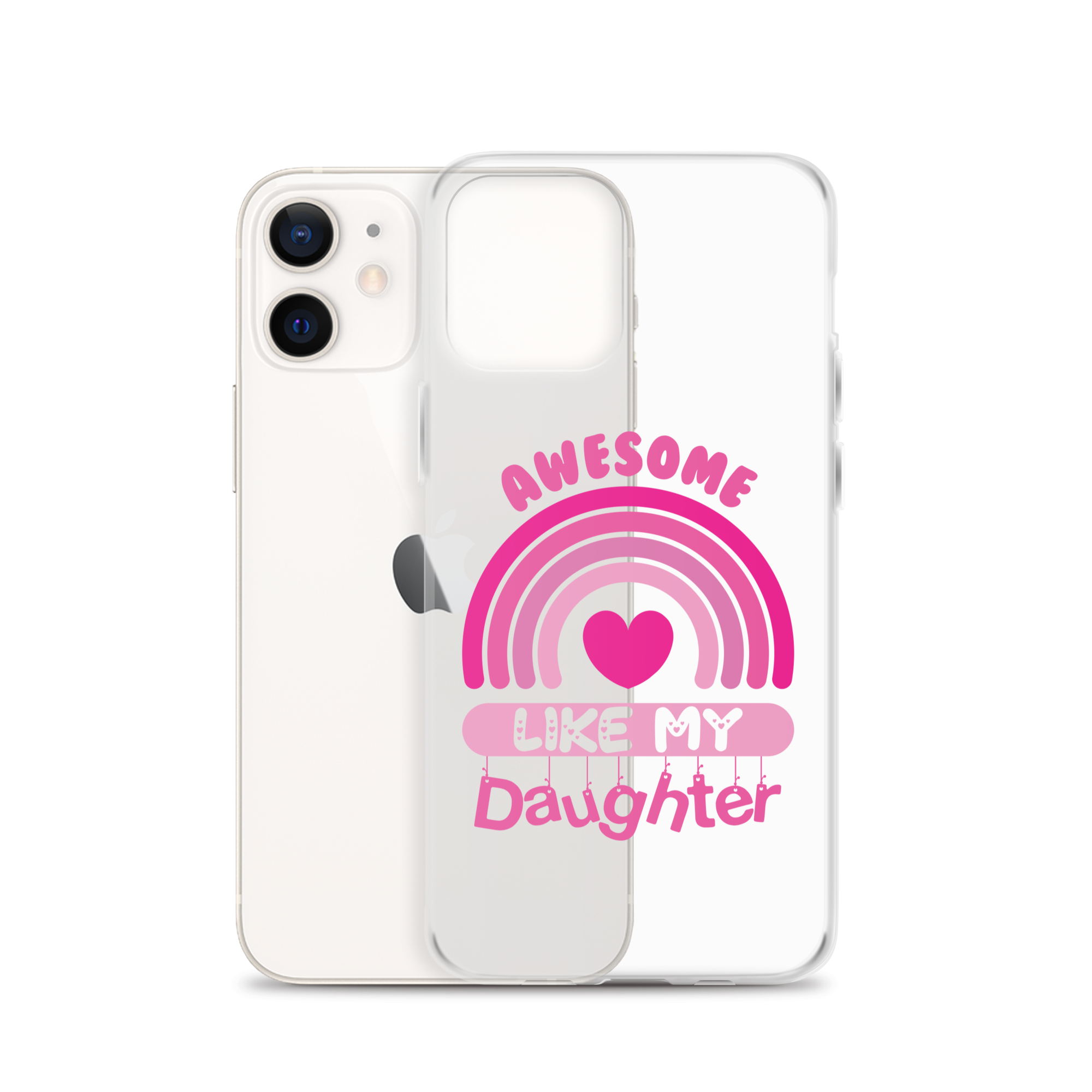 Awesome Like My Daughter Clear Case for iPhone®