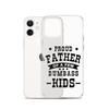 Proud Father Of A Few Dumbass Kids Clear Case for iPhone®