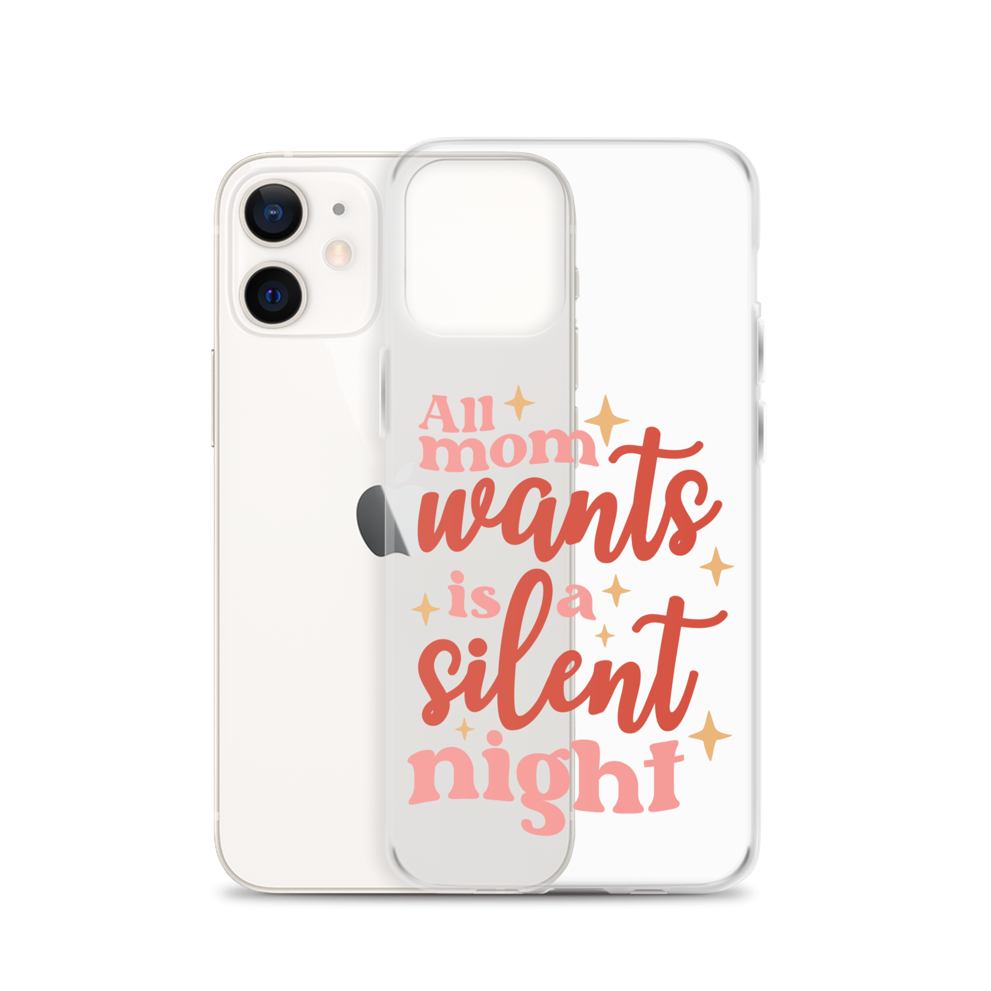 All Mom Wants Is A Silent Night Clear Case for iPhone®