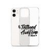 Tattooed And Awesome Mom Clear Case for iPhone®