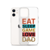 Eat Sleep Game Love Dad Clear Case for iPhone®