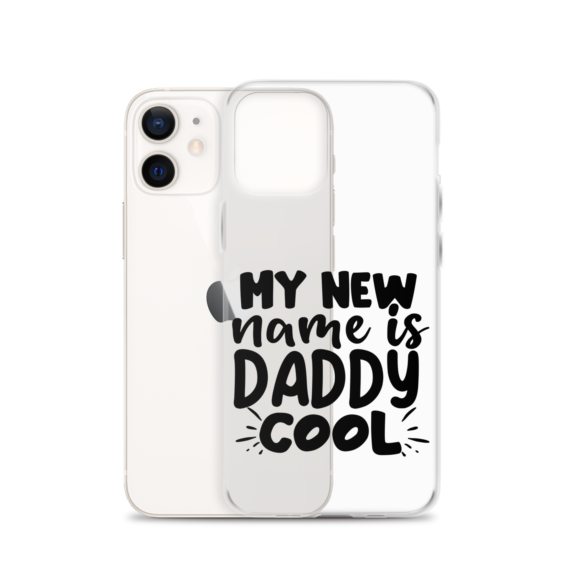 My New Name Is Daddy Cool Clear Case for iPhone®