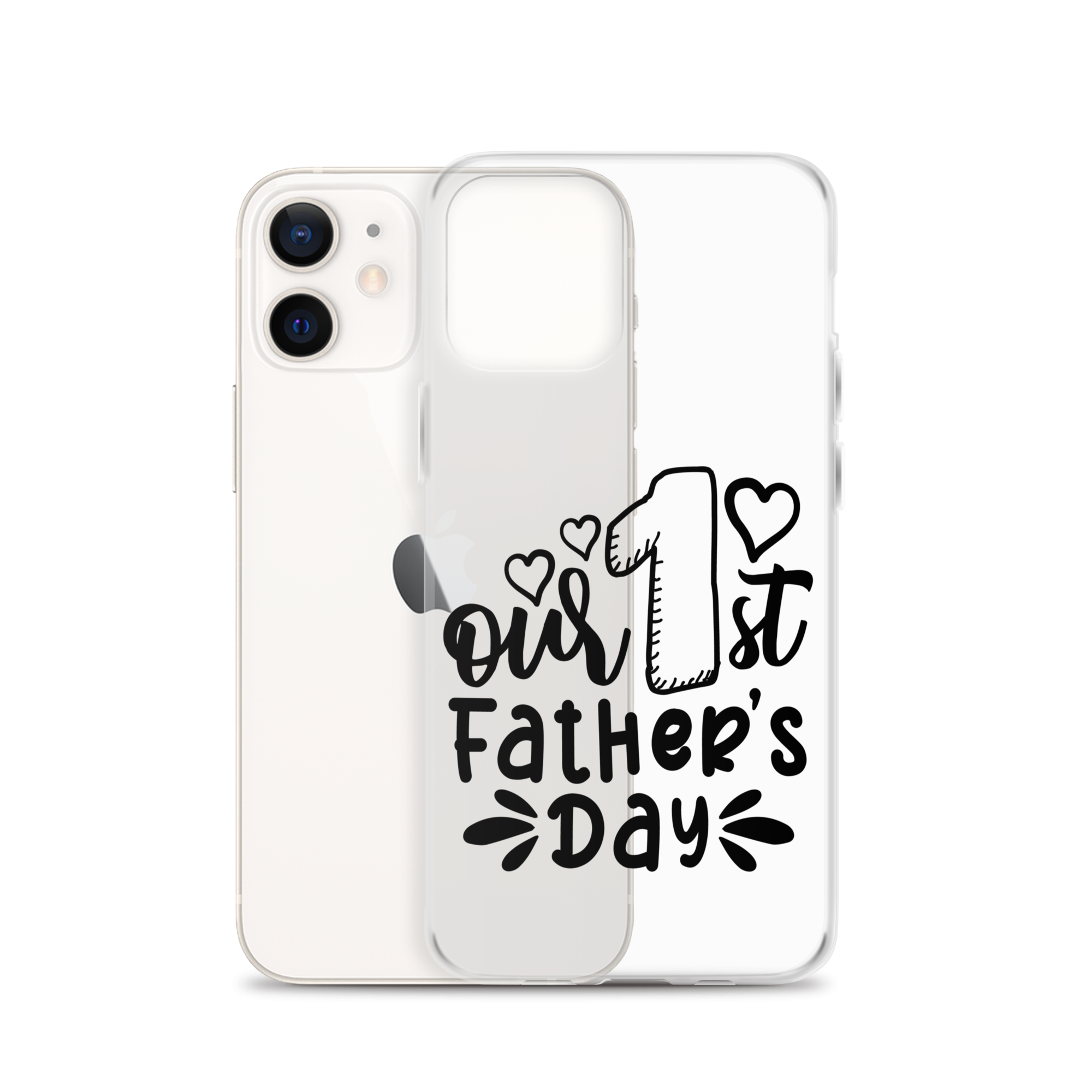 Our First Father's Day Clear Case for iPhone®