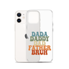 Dada Daddy Dad Father Bruh Clear Case for iPhone®