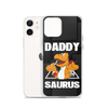 Daddysaurus Clear Case for iPhone®