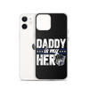 Daddy Is My Hero Clear Case for iPhone®