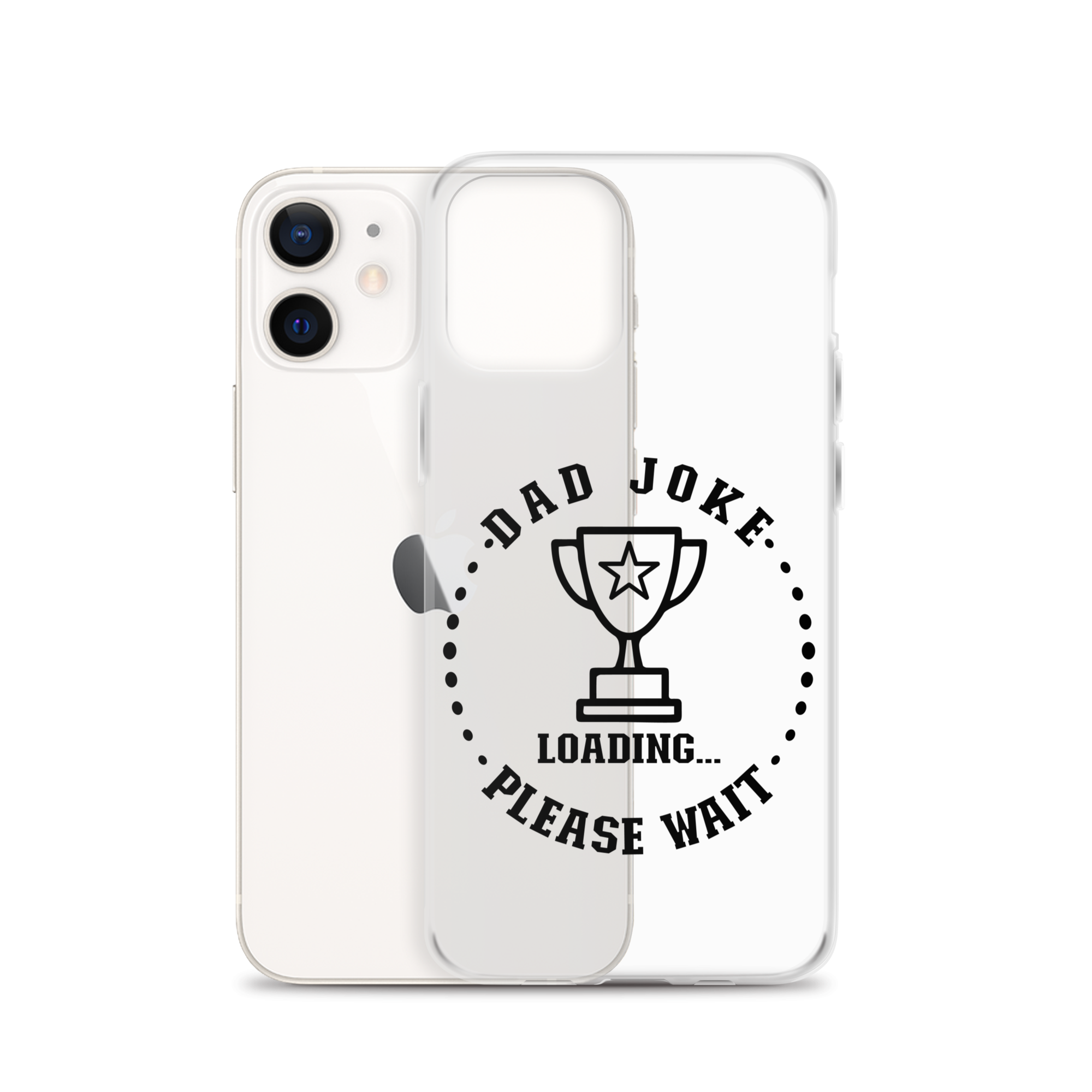 Dad Joke Loading,,, Please Wait Clear Case for iPhone®